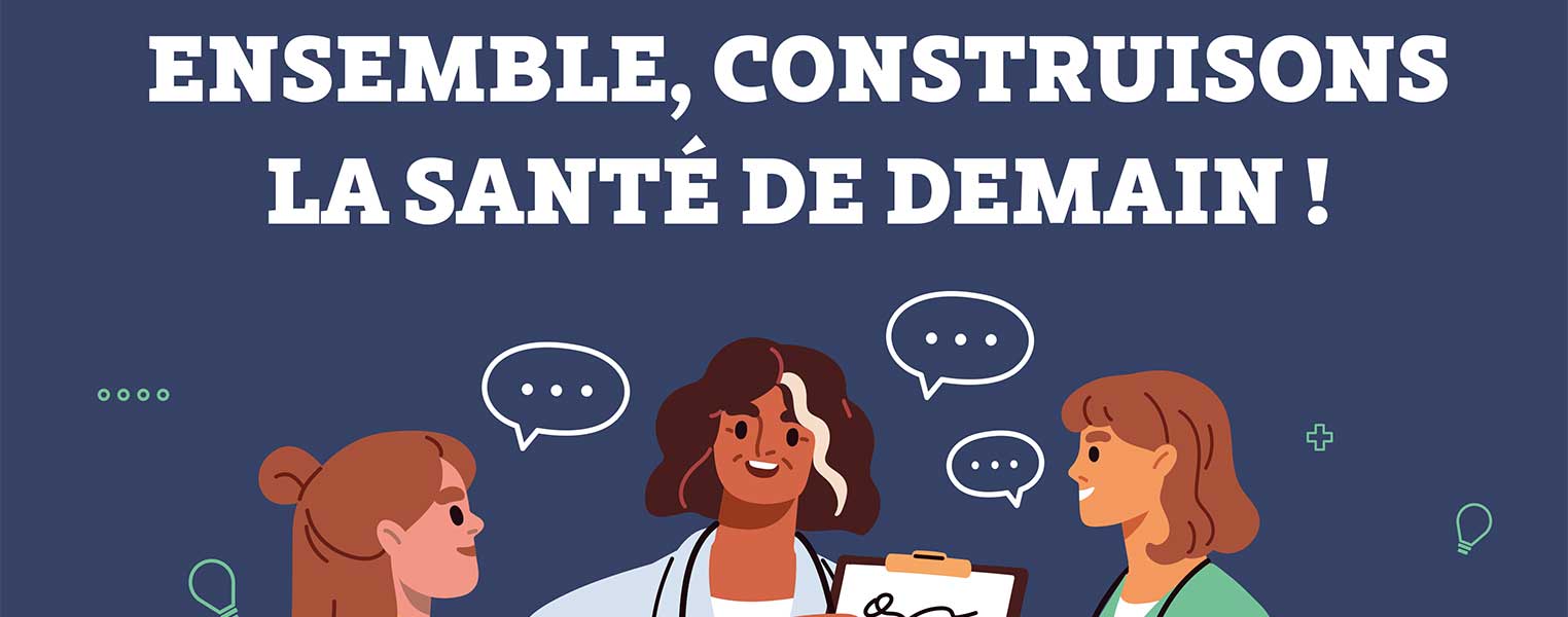 Réunion publique : Ensemble, construisons la santé de demain !