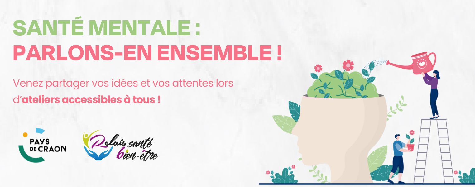 Santé mentale : parlons-en ensemble !