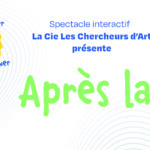 Spectacle interactif "Après la pluie"